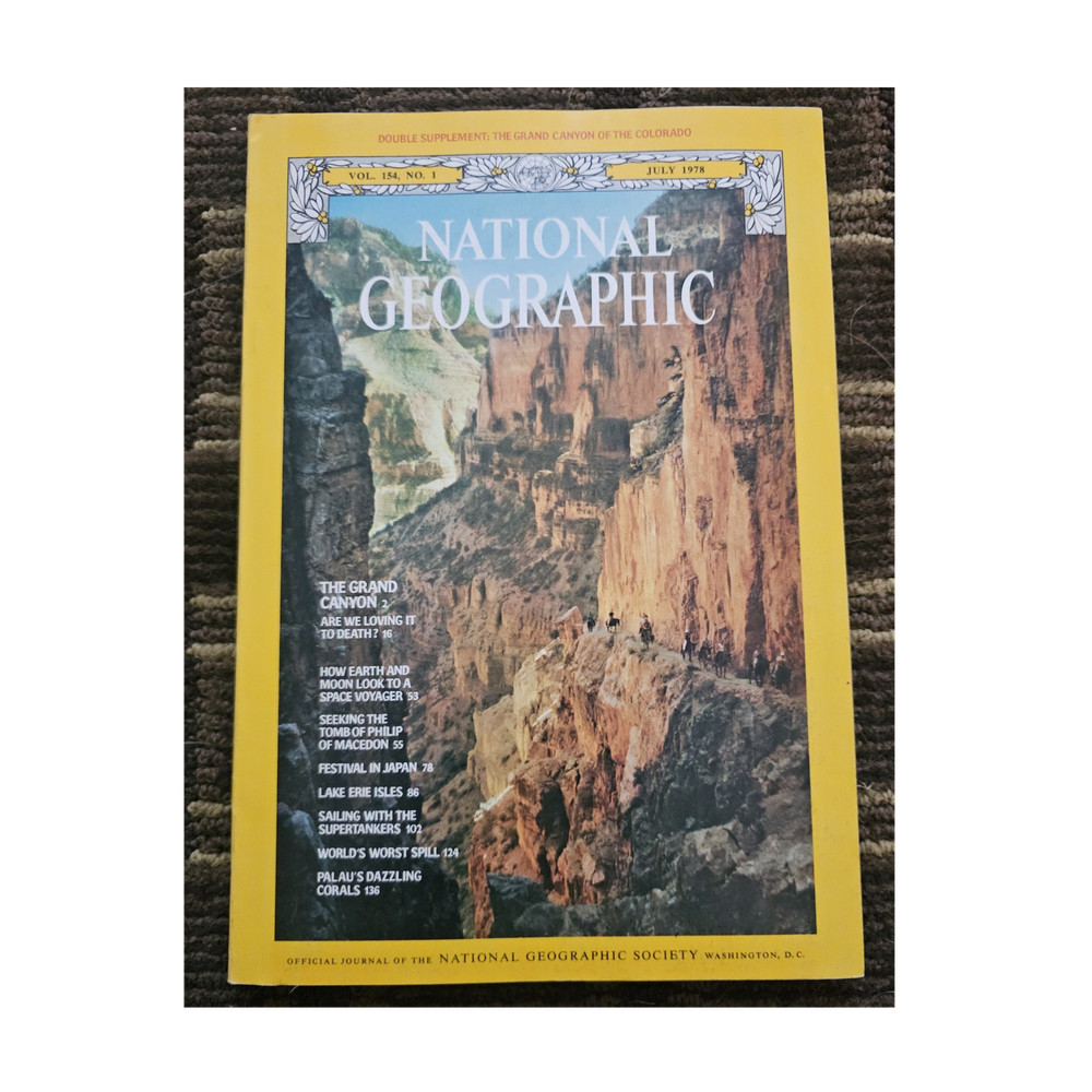 National Geographic Vol 154 No 1 July 1978 Illustrated Grand Canyon Issue