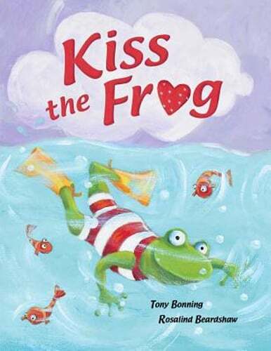 Kiss the Frog by Tony Bonning: Used