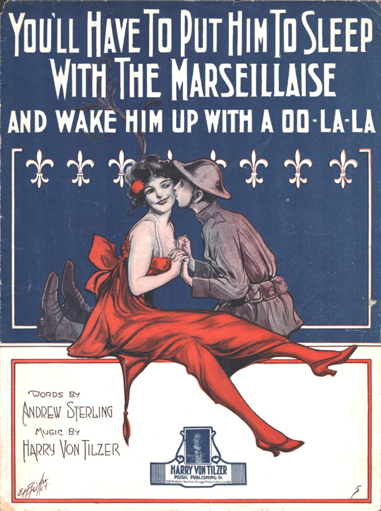 1918 WWI SLEEP MARSEILLAISE, WAKE UP WITH OO-LA-LA Albert Von Tilzer sheet music