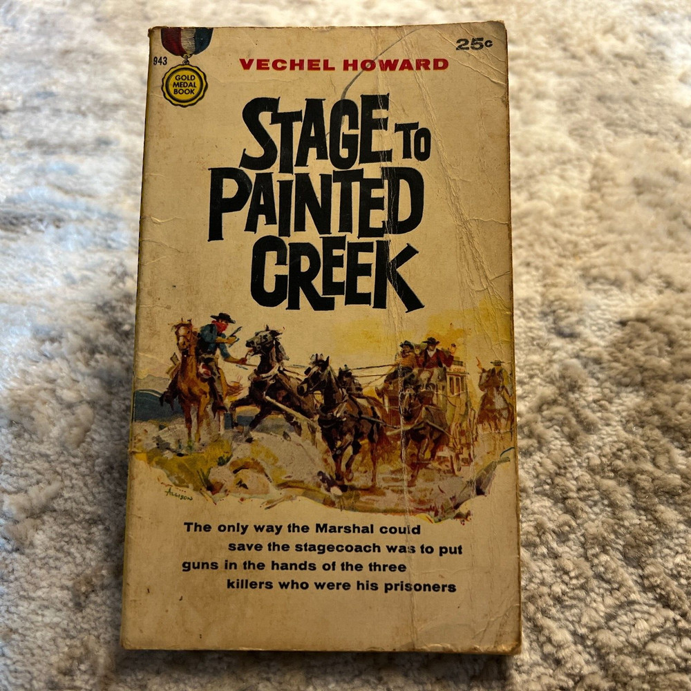 Stage To Painted Creek Western Paperback Book Vechel Howard Gold Medal 1959