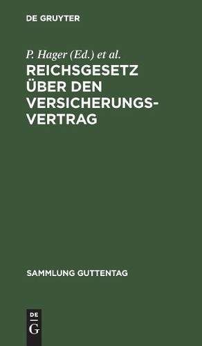 Reichsgesetz über den Versicherungsvertrag (Hardback) Sammlung Guttentag