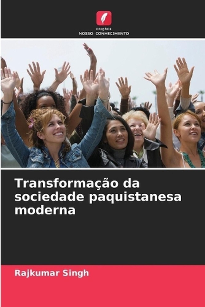 Transformao da sociedade paquistanesa moderna by Singh (Portuguese) Paperback Bo
