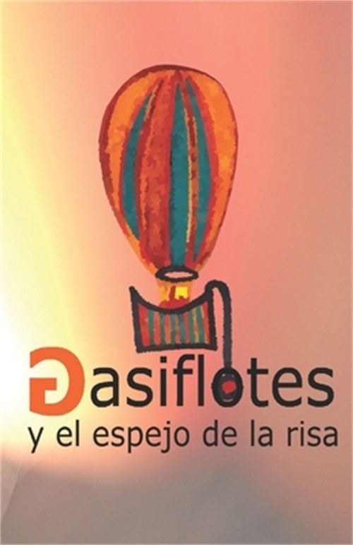 Gasiflotes y el espejo de la risa (Paperback or Softback)