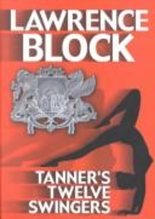 Tanner's Twelve Swingers Library Binding Lawrence BlockFree US Delivery | ISBN:1585471305