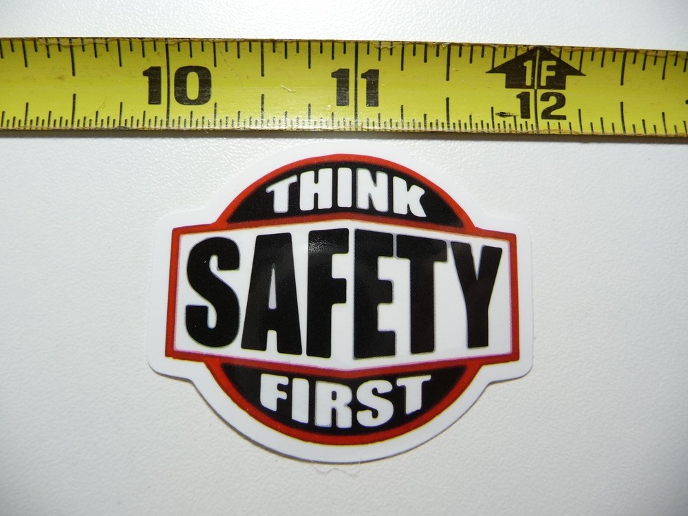 Safety First Warning Decal for Work & Job Sites