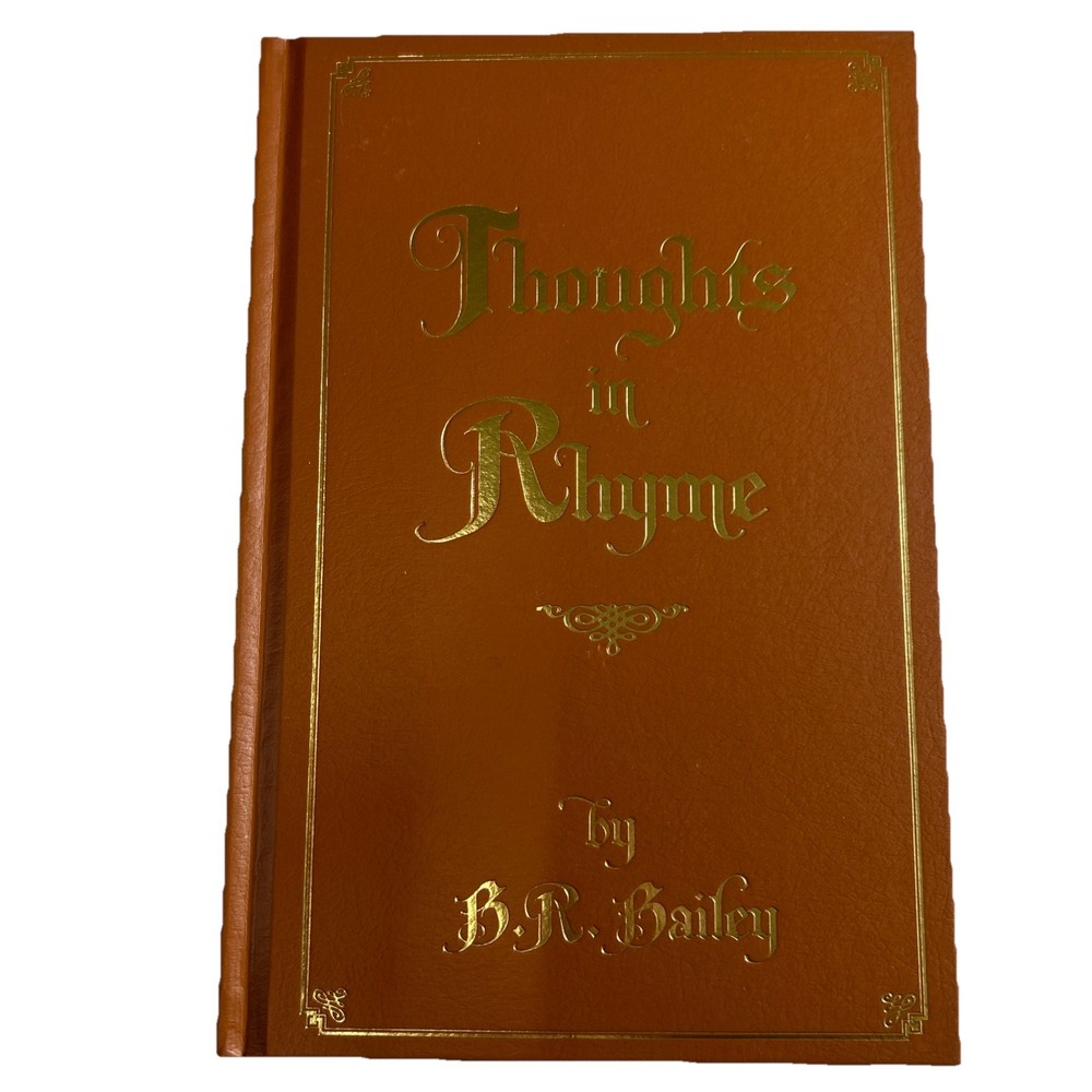 THOUGHTS IN RHYME By B.R BAILEY  *INSCRIBED BY AUTHOR* Special Rare Vintage Book