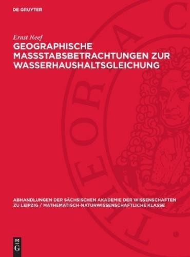 Ernst Neef Geographische Massstabsbetrachtungen Zur Wasserhaushaltsgl (Hardback)