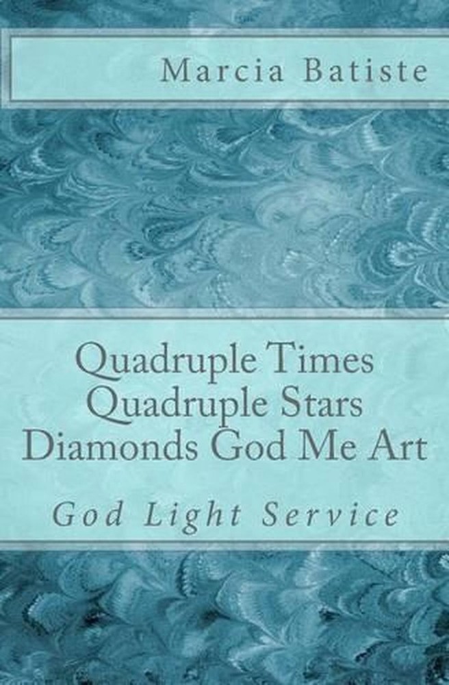 Quadruple Times Quadruple Diamonds God Me Art: God Light Service by Marcia Batis