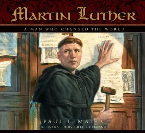 Martin Luther a Man Who Change Hardcover Paul L. MaierFree US Delivery | ISBN:0758606265