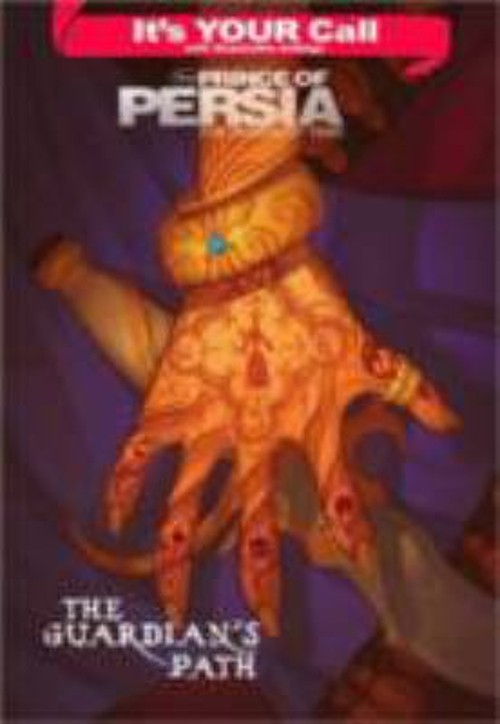 It's Your Call: Prince of Persia the Guardian's Path Disney BookFree US Delivery | ISBN:1423127005