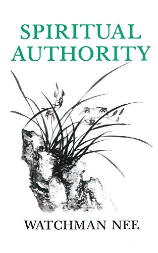 Spiritual Authority by Nee