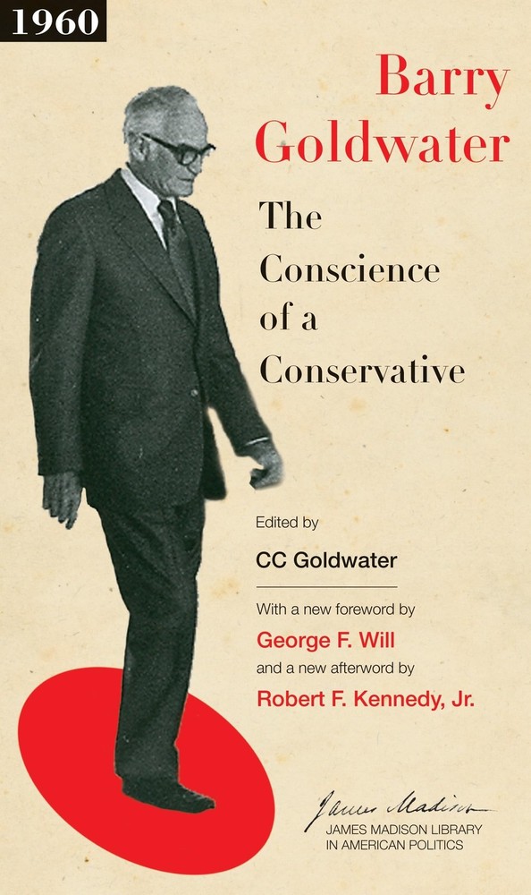 The Conscience of a Conservative (The James Madison Library in American Politic,