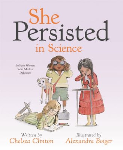 She Persisted in Science : Brilliant Women Who Made a DifferenceFree US Delivery | ISBN:0593353293