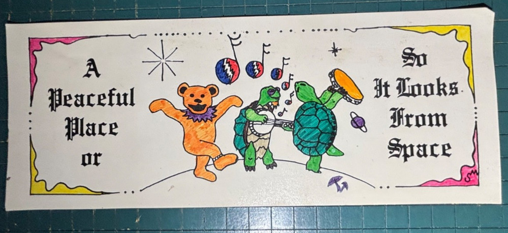 GRATEFUL DEAD A PEACEFUL PLACE OR SO IT LOOKS FROM SPACE FAN-MADE STICKER 80’s