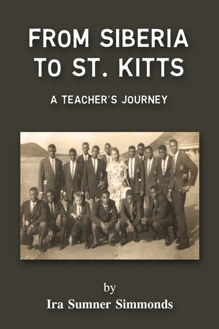 From Siberia To St  Kitts: A Teacher's Journey
