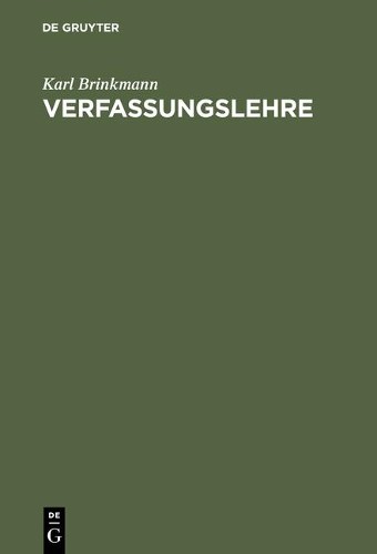 Karl Brinkmann Verfassungslehre (Hardback)