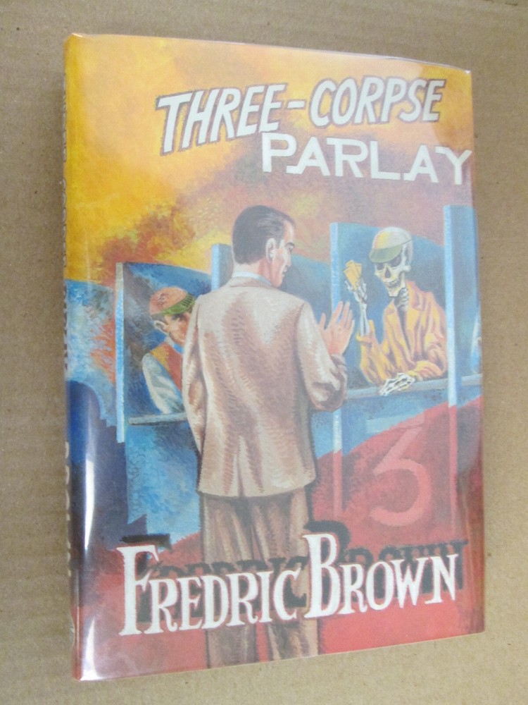 Fredric Brown THREE-CORPSE PARLAY First Edition in jacket LIMITED EDITION
