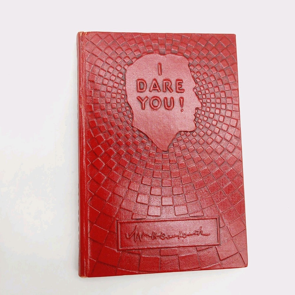 I Dare You! by William H. Danforth 1950 Hardcover Four Fold Development