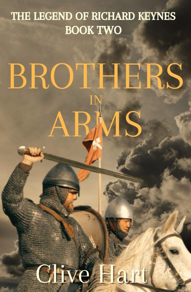 Brothers in Arms: Book Two in The Legend of Richard Keynes Series