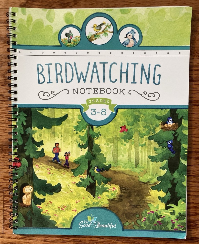 The Good and Beautiful Birdwatching Notebook Grades 3-8