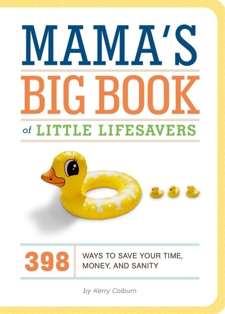 Mama's Big Book of Little Lifesavers:..., Sorensen, Rob