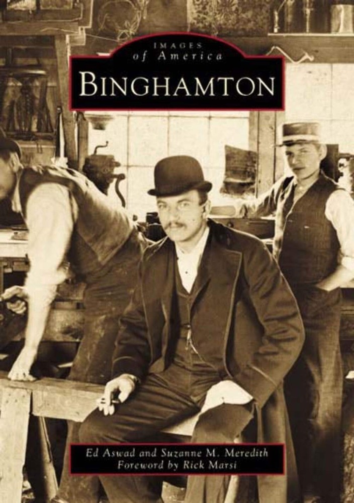 NEW Arcadia Publishing Binghamton, NY 9780738509587 Images of America Trade Pape