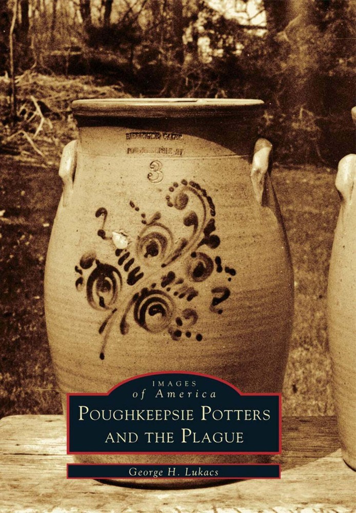 NEW Arcadia Publishing Poughkeepsie Potters and the Plague, NY 9780738508719 Ima