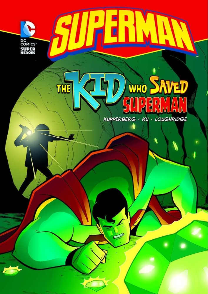 The Kid Who Saved Superman by Kupperberg