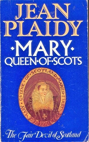 Mary, Queen of Scots: Fair Devil of Scotland by Plaidy, Jean Paperback Book TheFREE US DELIVERY | ISBN: 0352395044 | Quality Books