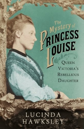 The Mystery of Princess Louise: Queen Victori... by Hawksley, Lucinda 0701183497FREE US DELIVERY | ISBN: 0701183497 | Quality Books