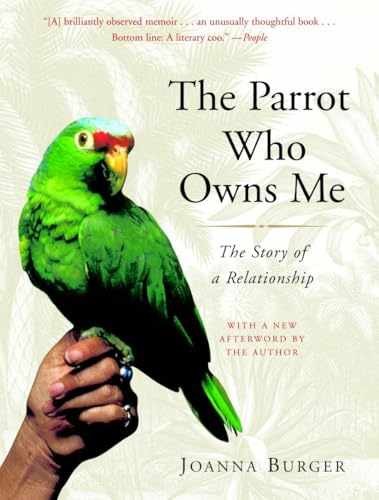 The Parrot Who Owns Me: The Story of a - Paperback, by Burger Joanna - Very Good