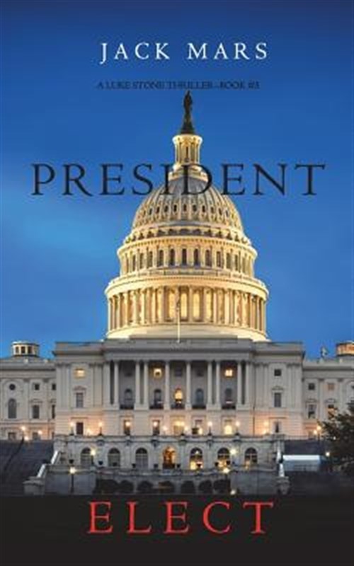 President Elect (A Luke Stone Thriller-Book 5), Like New Used, Free shipping ...