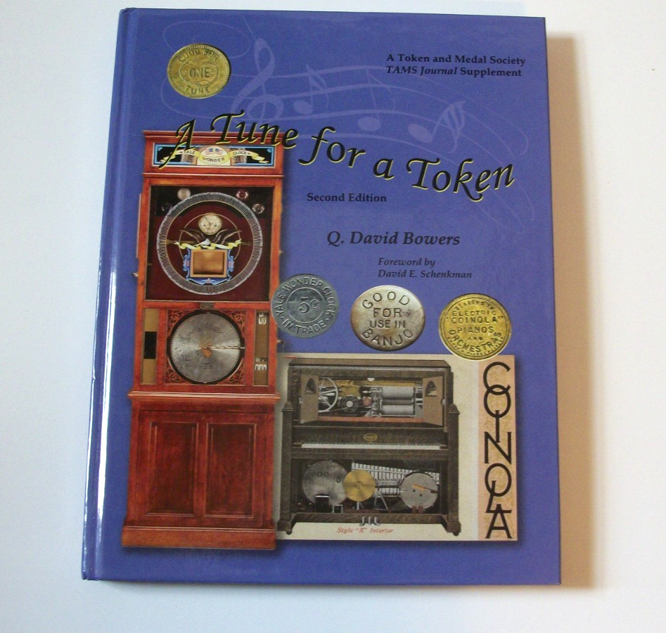 A Time for a Token by Q. David Bowers - Tokens for Mechanical Music Machines