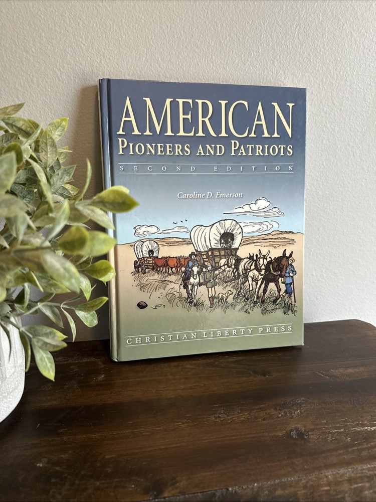 American Pioneers and Patriots by Caroline Emerson (2002, Hardcover)