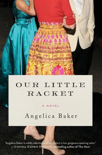 Our Little Racket: A Novel by Baker, Angelica, Good Book