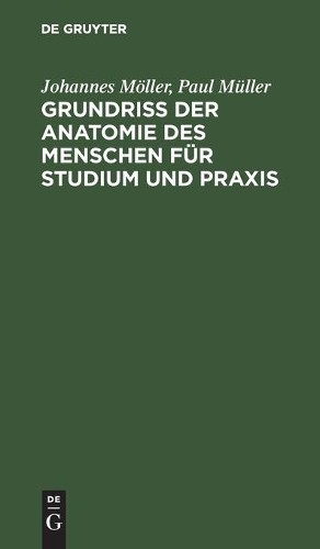 Johannes Möller Pa Grundriss Der Anatomie Des Menschen Für Studium U (Hardback)
