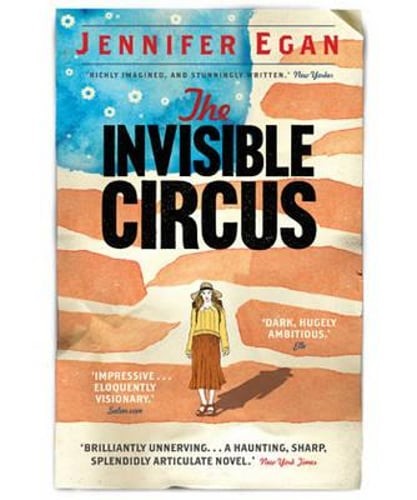 The Invisible Circus by Jennifer Egan: Used