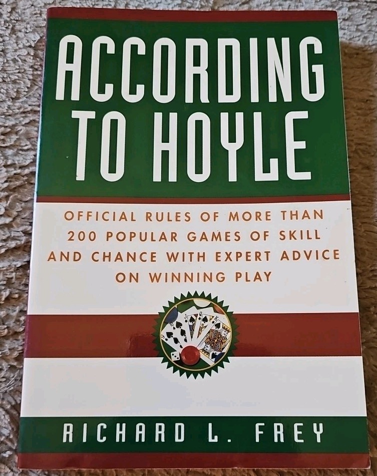 According to Hoyle: Official Rules of More Than 200 Popular Games of Skill and C