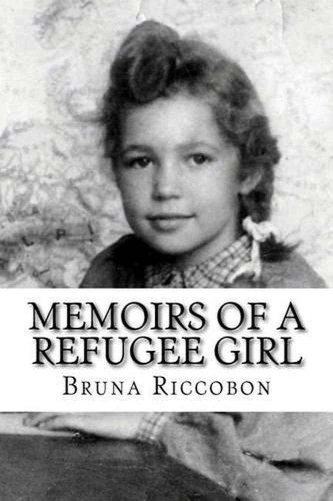 Memoirs of a Refugee Girl by Bruna A. Riccobon (English) Paperback Book
