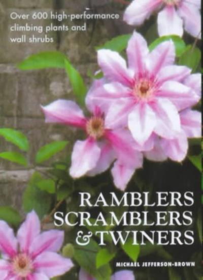 Ramblers, Scramblers & Twiners: High-Performance Climbing Plants