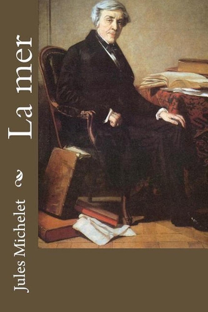 La Mer by Jules Michelet (French) Paperback Book
