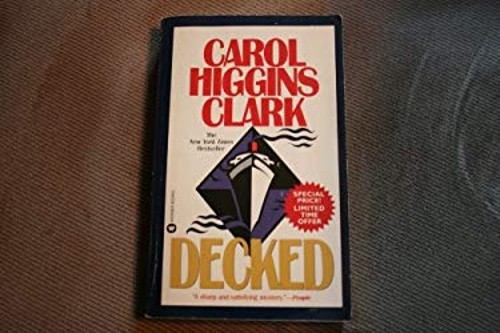 Decked Mass Market Paperbound Carol Higgins ClarkFree US Delivery | ISBN:0446607770