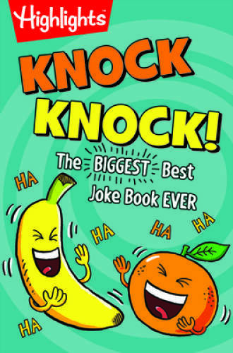 Knock Knock!: The BIGGEST, Best Joke Book EVER (Highlights(TM) Laugh Atta - GOOD