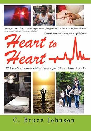 Heart to Heart: 12 People Discover - Hardcover, by Johnson C Bruce - Very Good b