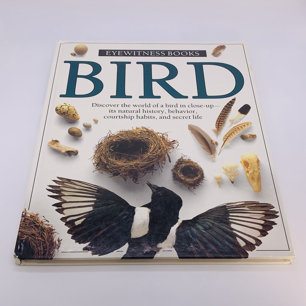 Eyewitness Books - Bird: Discvover the World of a Bird… by David Burnie HC