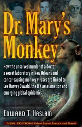 Dr. Mary's Monkey: How the Unsolved Murder of a Doctor, a Secret Laboratory in N
