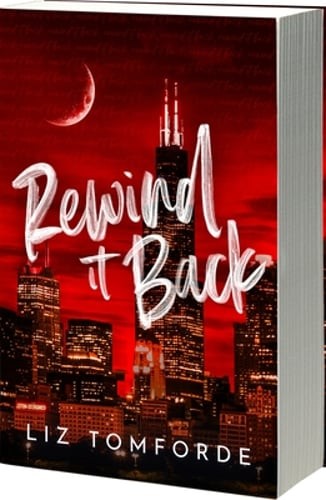 Rewind It Back (Author Edition) by Liz Tomforde: New