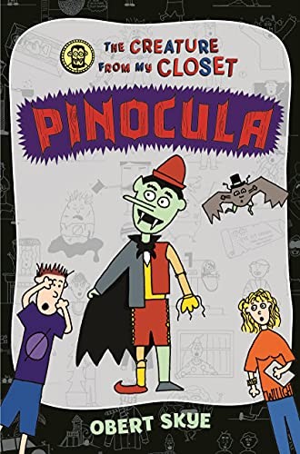 Pinocula (The Creature from My Closet, 3), Skye, Obert