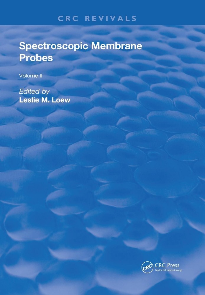 Spectroscopic Membrane Probes: Volume 2 by Leslie M. Loew (English) Hardcover Bo