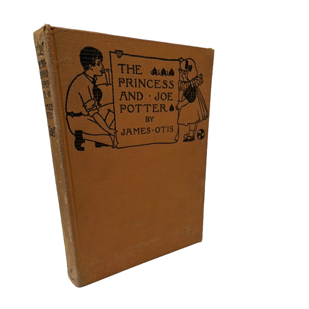 The Princess and Joe Potter HC New Ed 1926 L.C. Page Illus. James Otis: